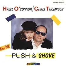 Hazel O'Connor and Chris Thompson - Push and Shove 1985 German