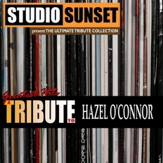 Hazel O'Connor A Tribute to Hazel O'Connor Bootleg 2012 Studio Sunset Midget Music