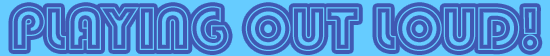 Click banner to visit: http://www.playingoutloud.co.uk
